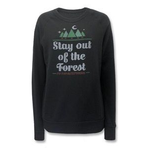 My Favorite Murder Stay Out of the Forest Sweatshirt True Crime Sweatshirt